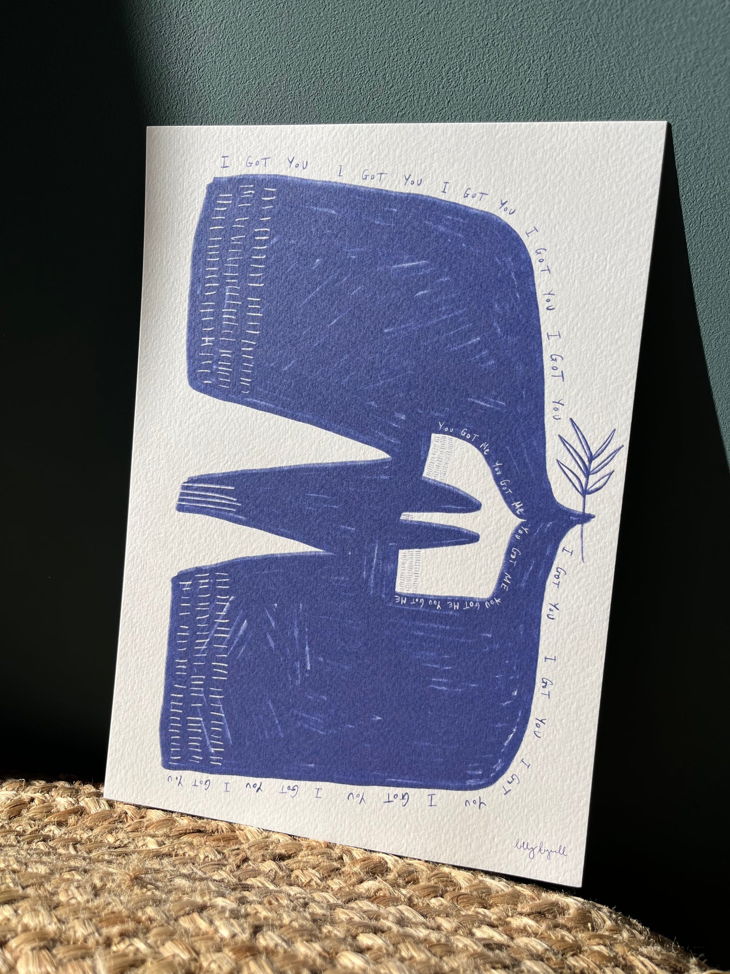 I Got You A4 Print